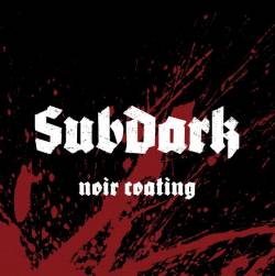 Subdark : Noir Coating